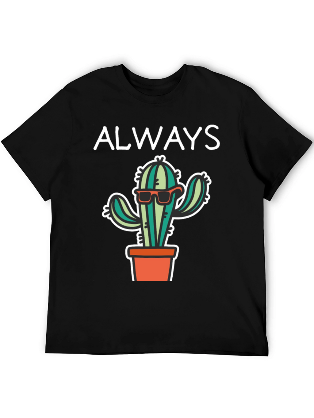 Cool Cactus Tee - Always Be Sharp T-Shirt