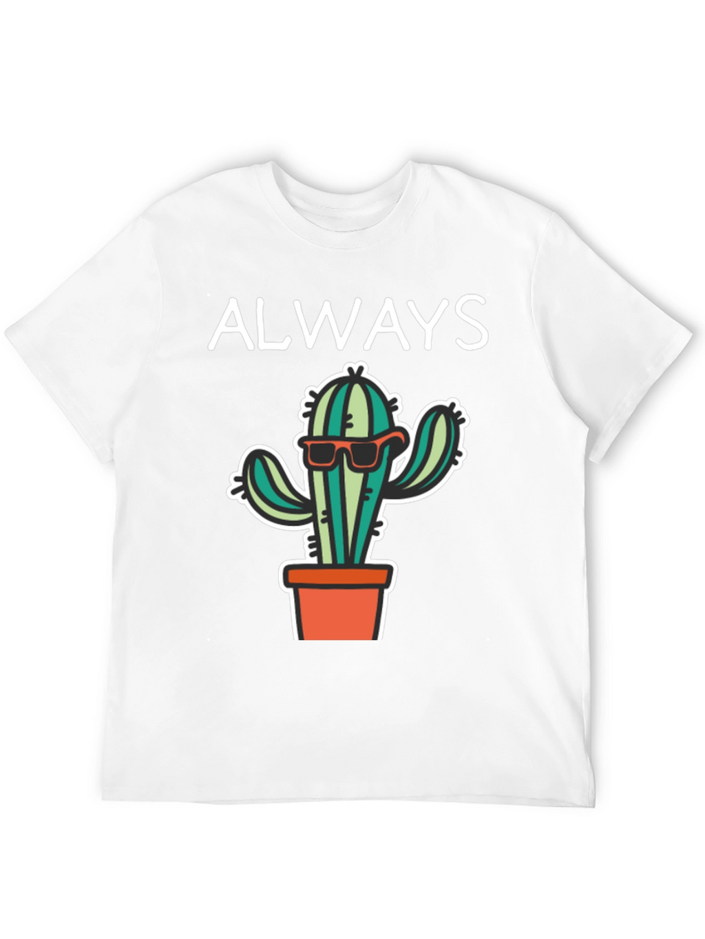 Cool Cactus Tee - Always Be Sharp T-Shirt