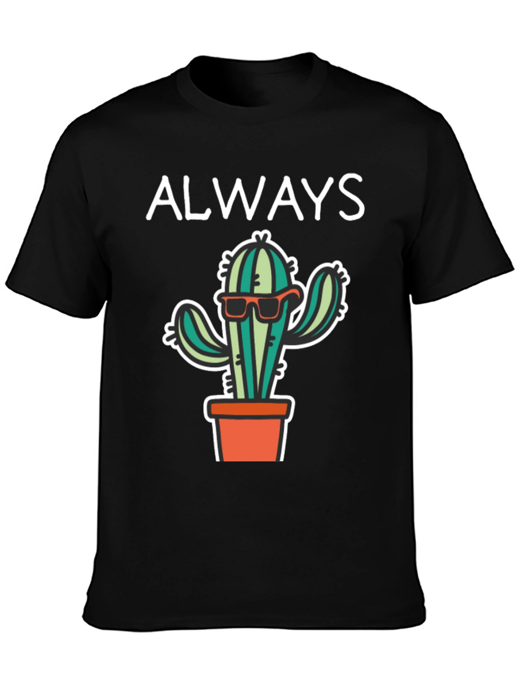 Cool Cactus Tee - Always Be Sharp T-Shirt