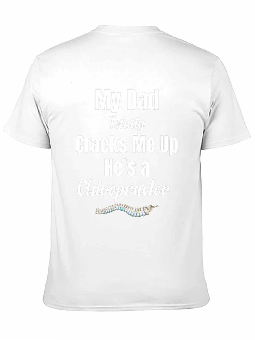 Chiropractor Dad Joke T-Shirt