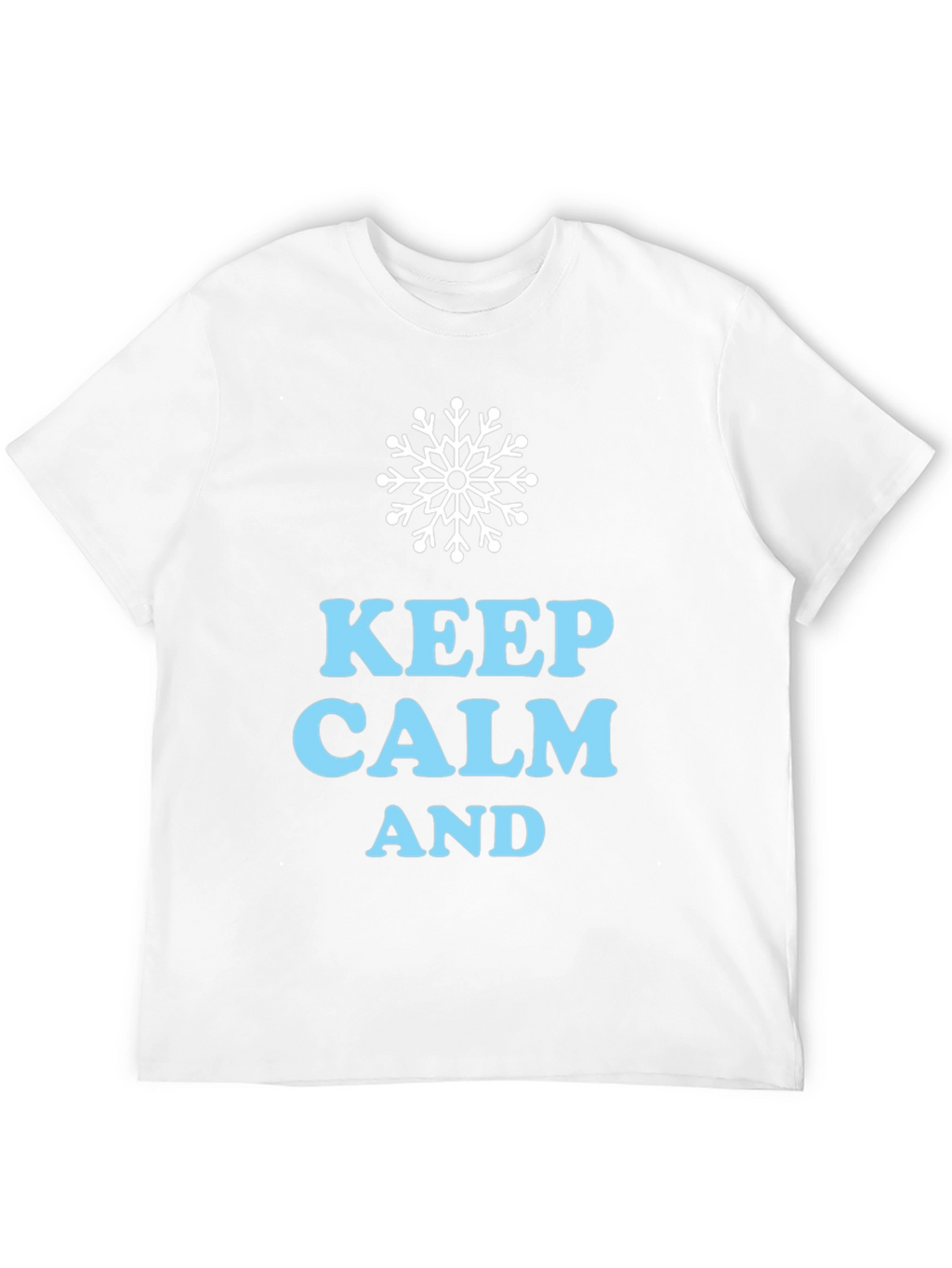 Keep Calm Winter T-Shirt