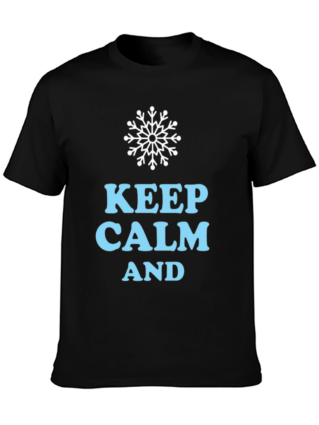Keep Calm Winter T-Shirt