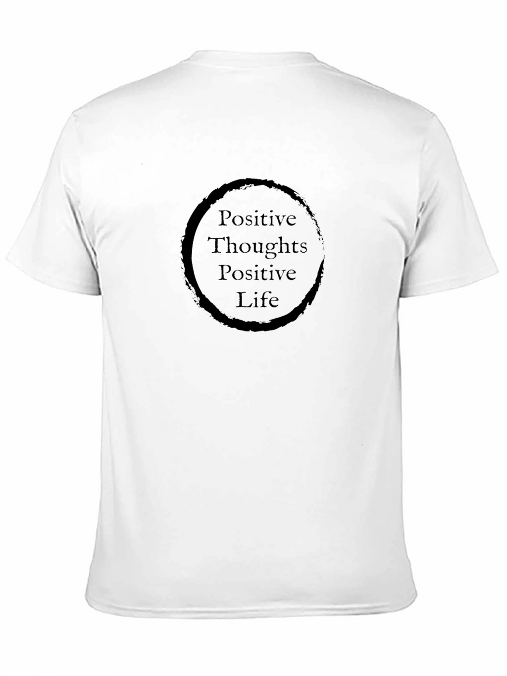 Positive Thoughts Positive Life Black T-Shirt