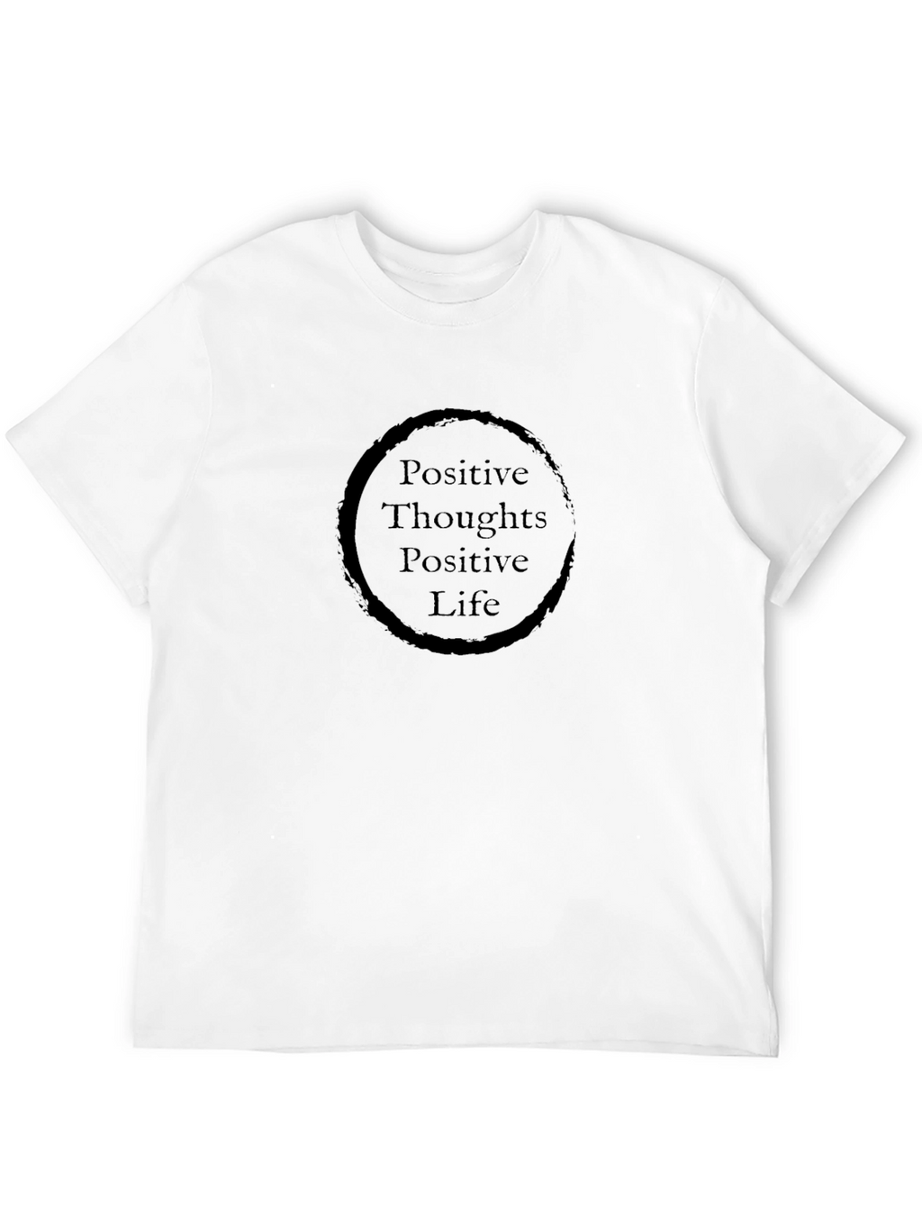 Positive Thoughts Positive Life Black T-Shirt