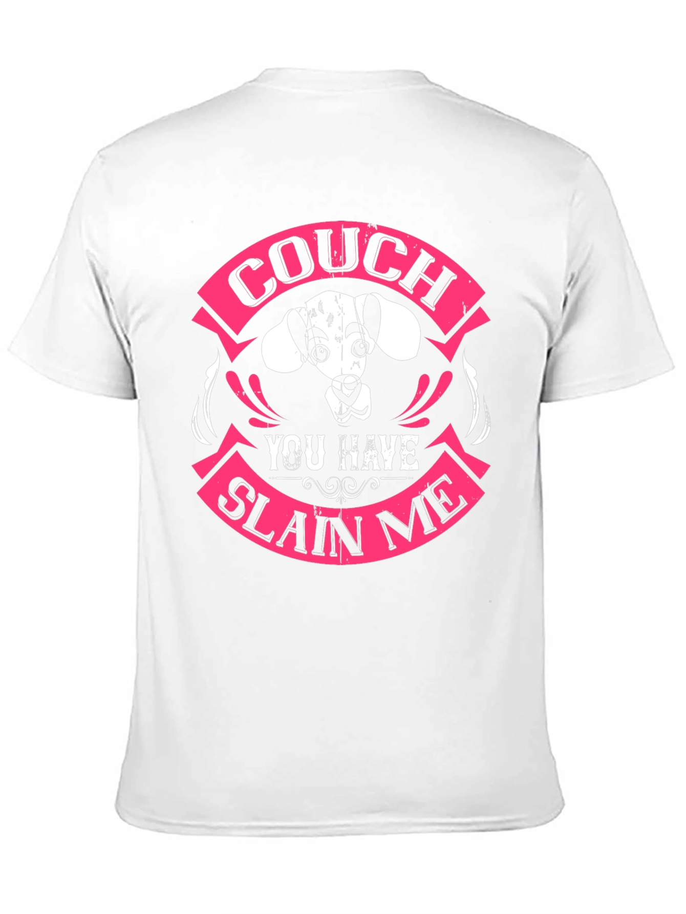 Couch You Have Slain Me Dog Graphic Tee