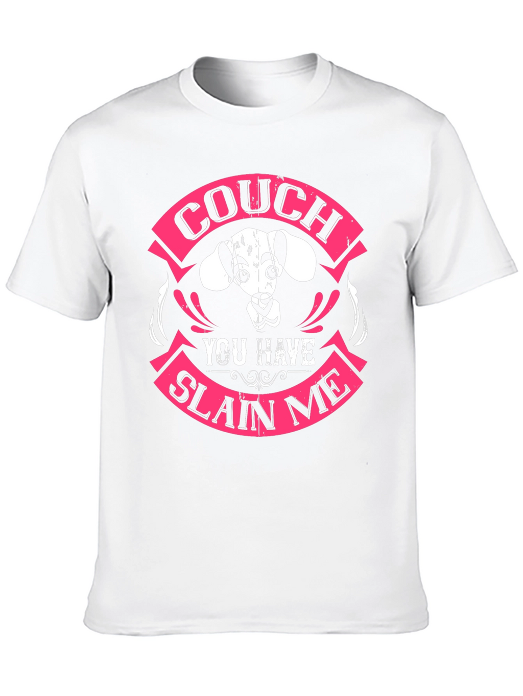Couch You Have Slain Me Dog Graphic Tee