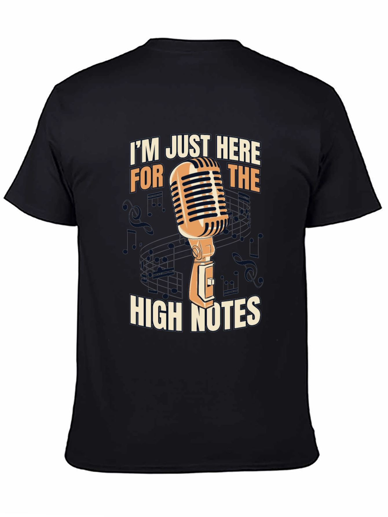 Im Just Here for the High Notes Black T-Shirt