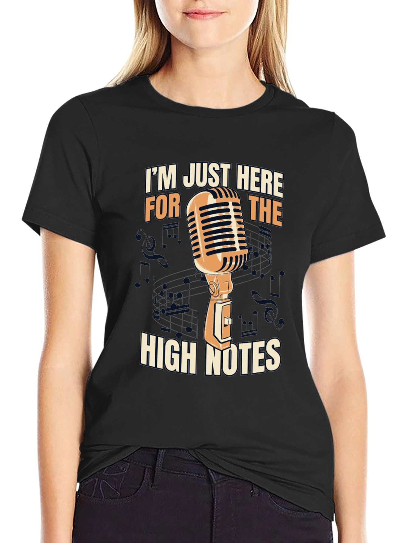 Im Just Here for the High Notes Black T-Shirt