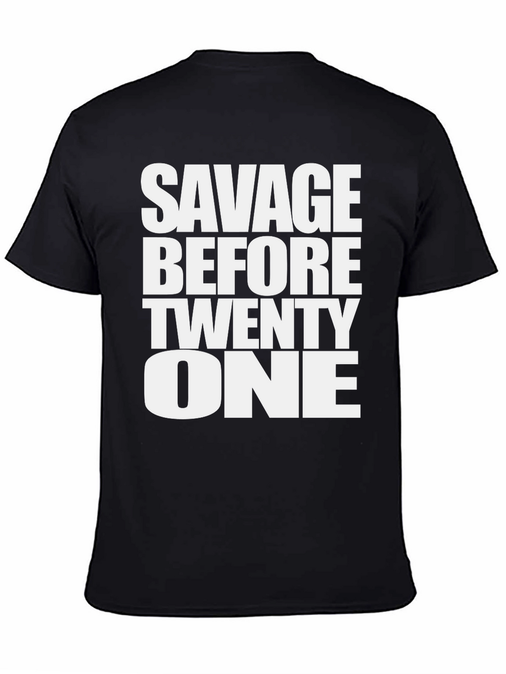 Savage Before Twenty One Graphic Tee