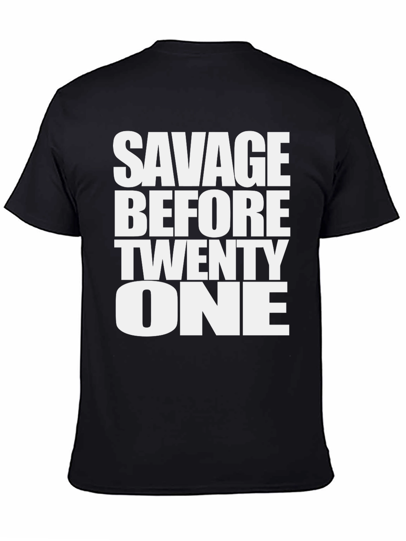 Savage Before Twenty One Graphic Tee