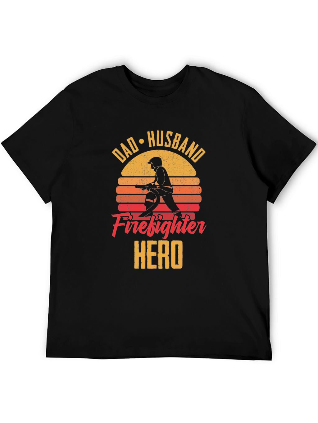 Dad Husband Firefighter Hero Black T-Shirt