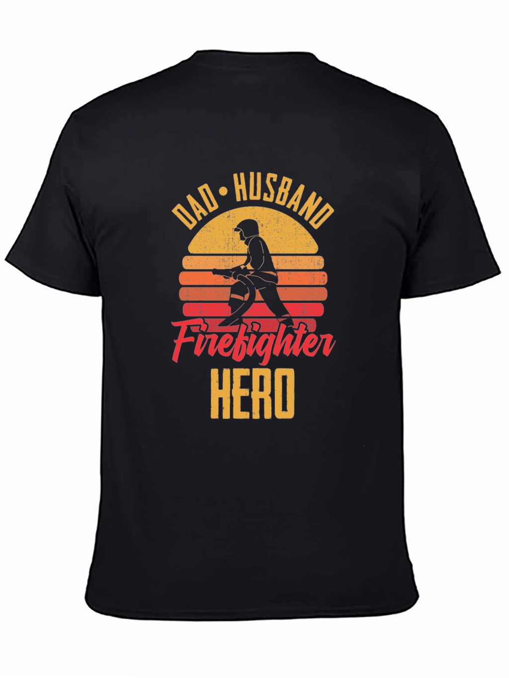 Dad Husband Firefighter Hero Black T-Shirt