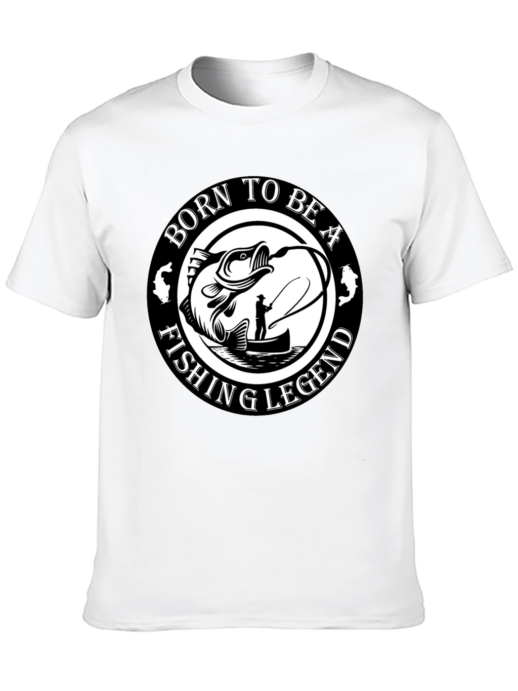 Born To Be A Fishing Legend Black T-Shirt