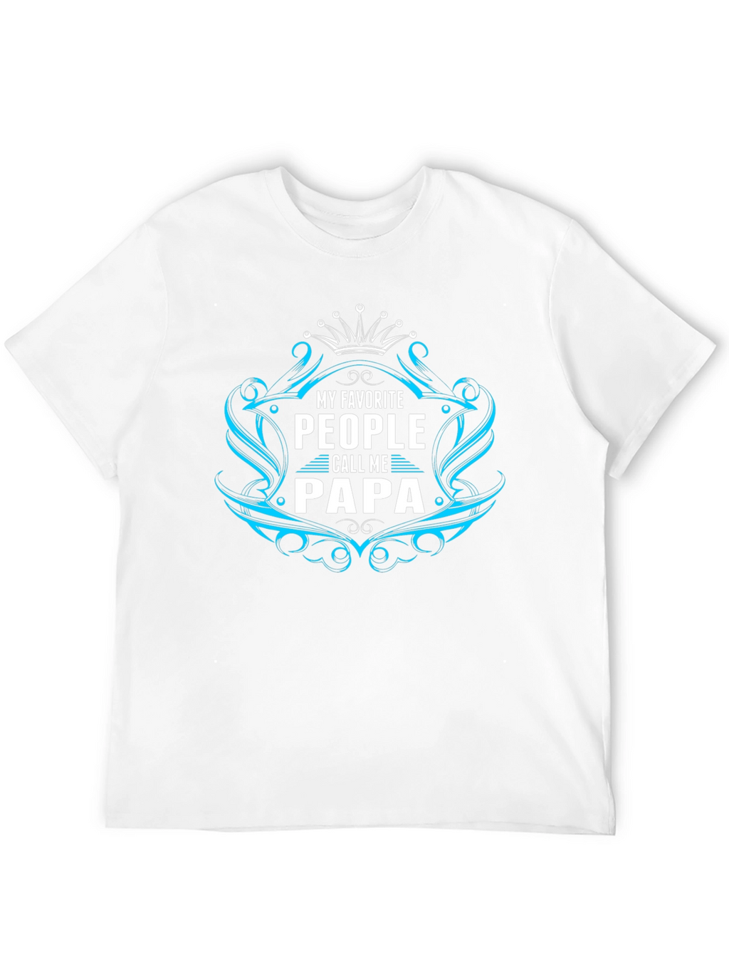 My Favorite People Call Me Papa T-Shirt