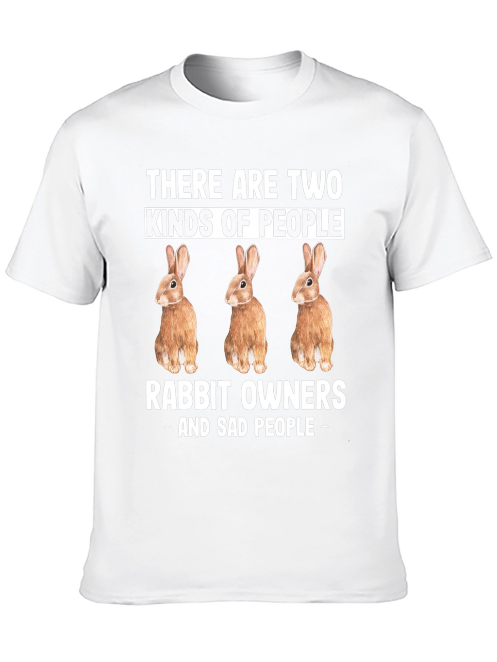 Rabbit Owners - T-Shirt Funny Novelty Tee