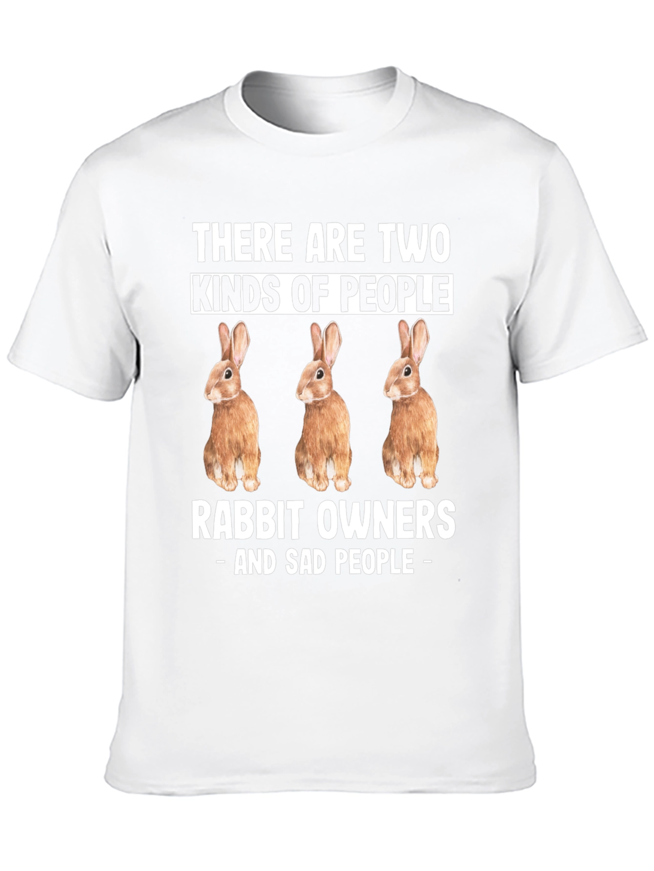 Rabbit Owners - T-Shirt Funny Novelty Tee