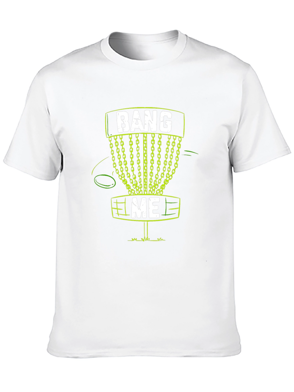 Bang Me Disc Golf T-Shirt Funny Golfing Tee