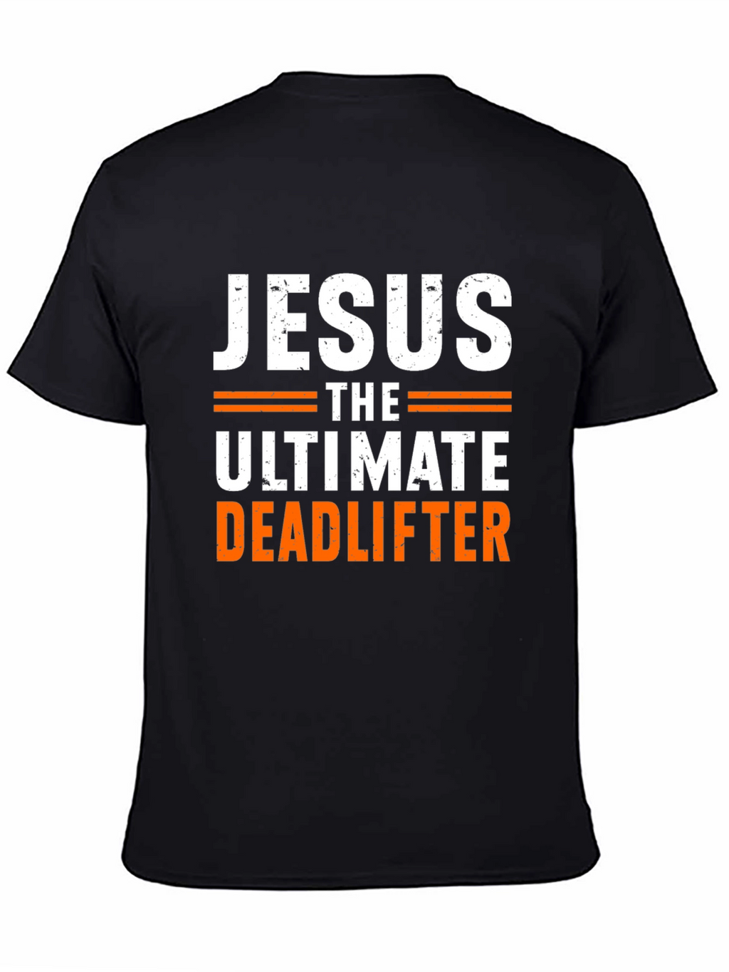 Jesus The Ultimate Deadlifter Black Graphic T-Shirt