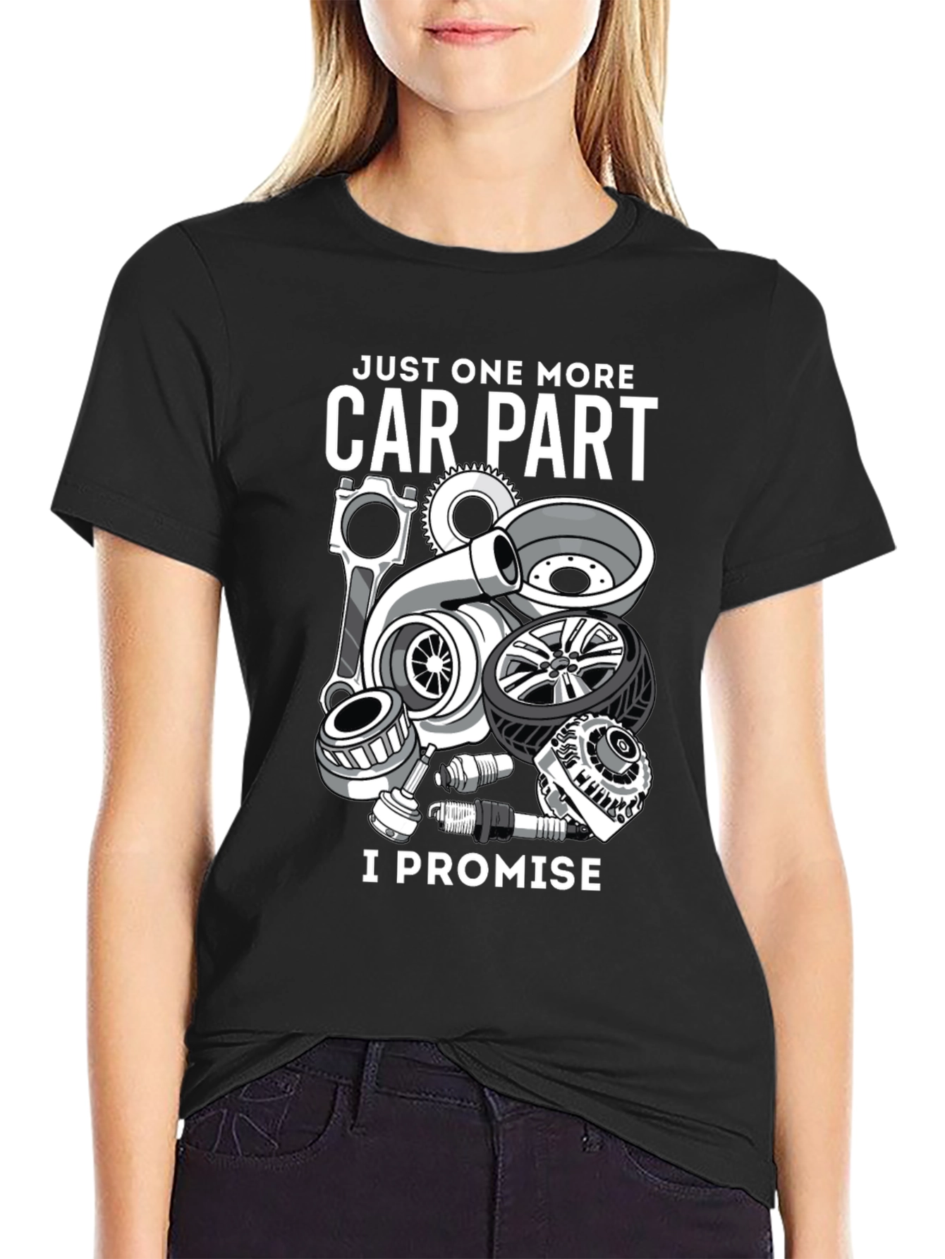 Just One More Car Part T-Shirt - Auto Enthusiast Tee