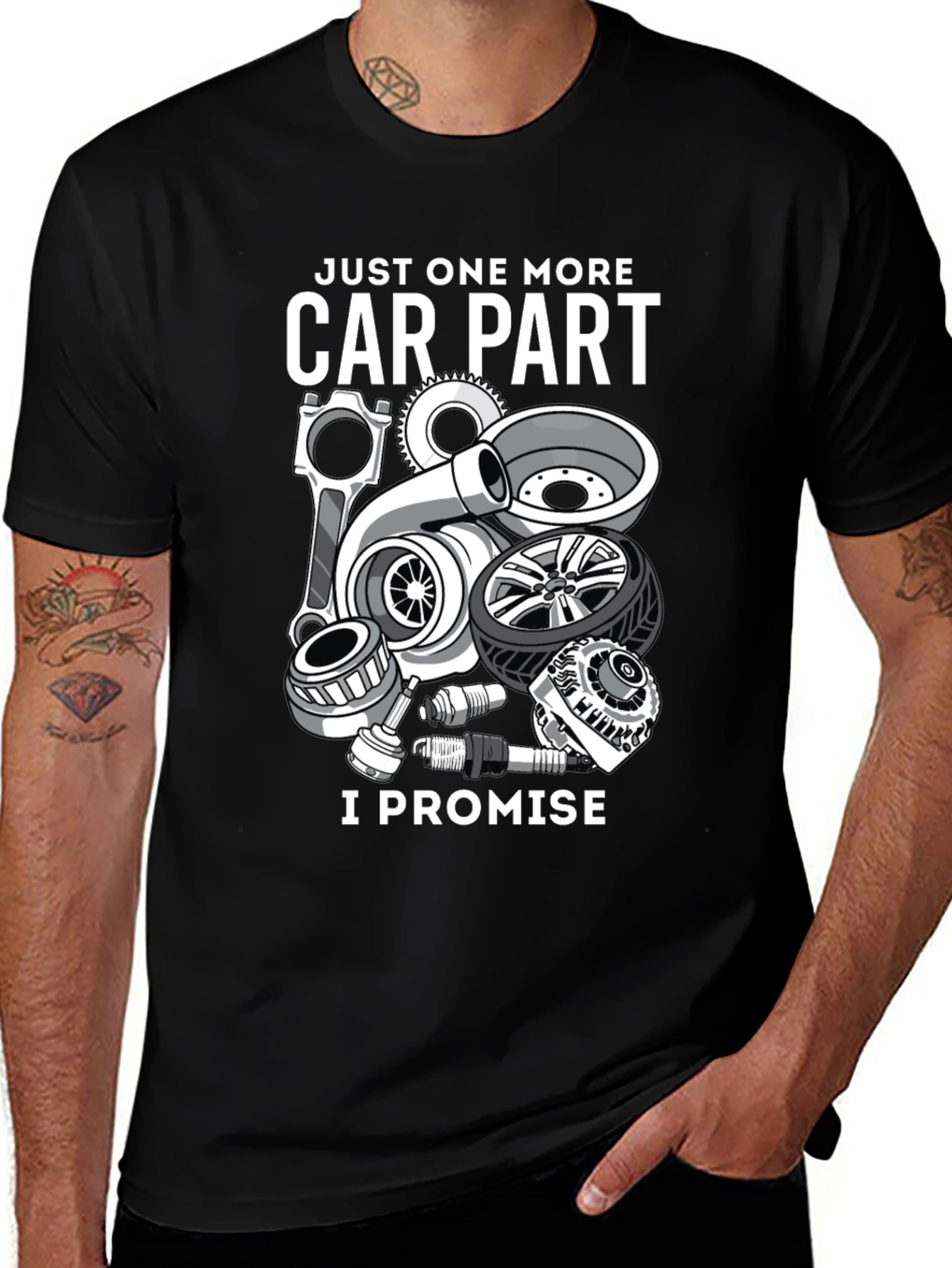 Just One More Car Part T-Shirt - Auto Enthusiast Tee