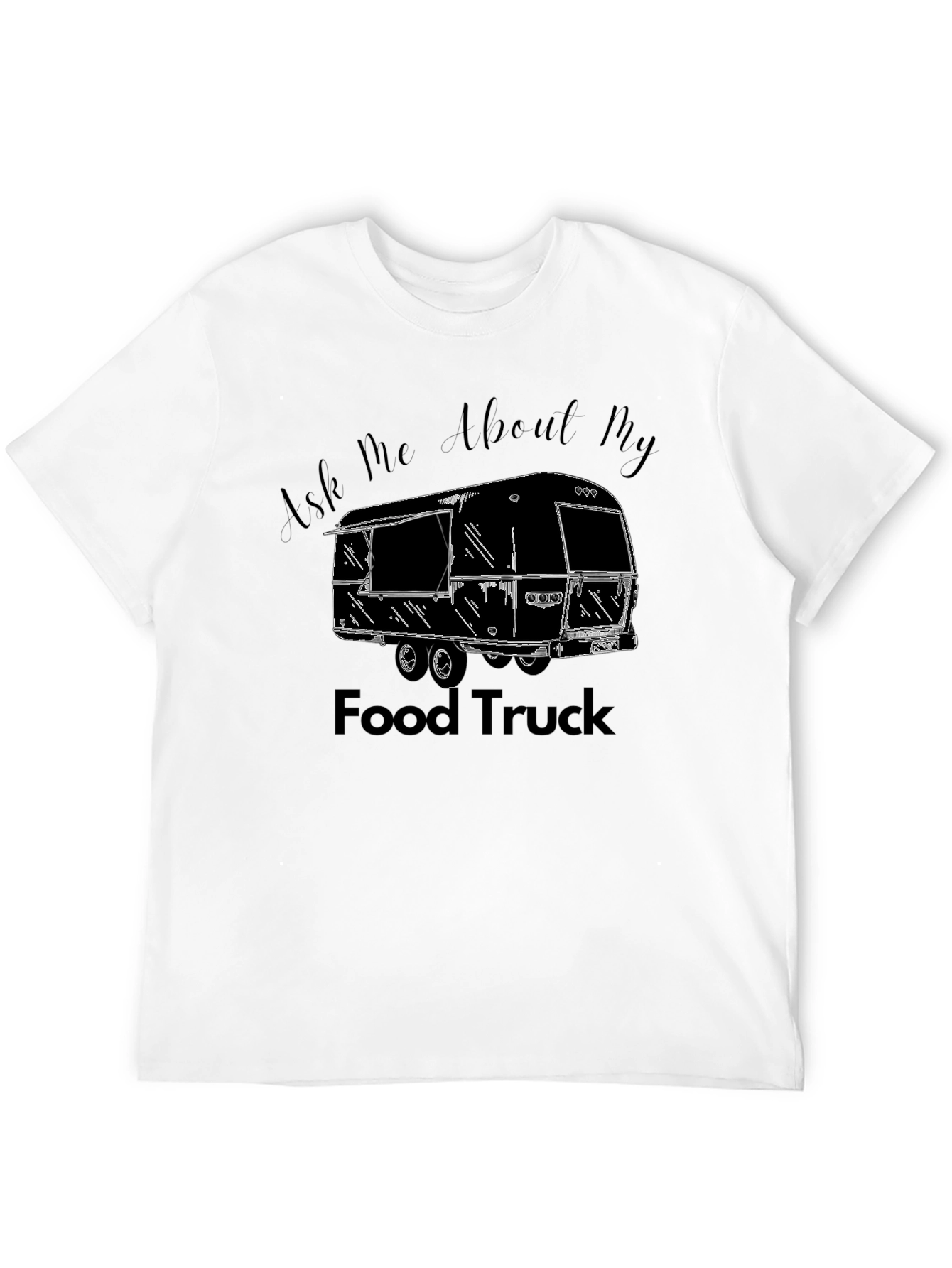 Ask Me About My Food Truck Black T-Shirt