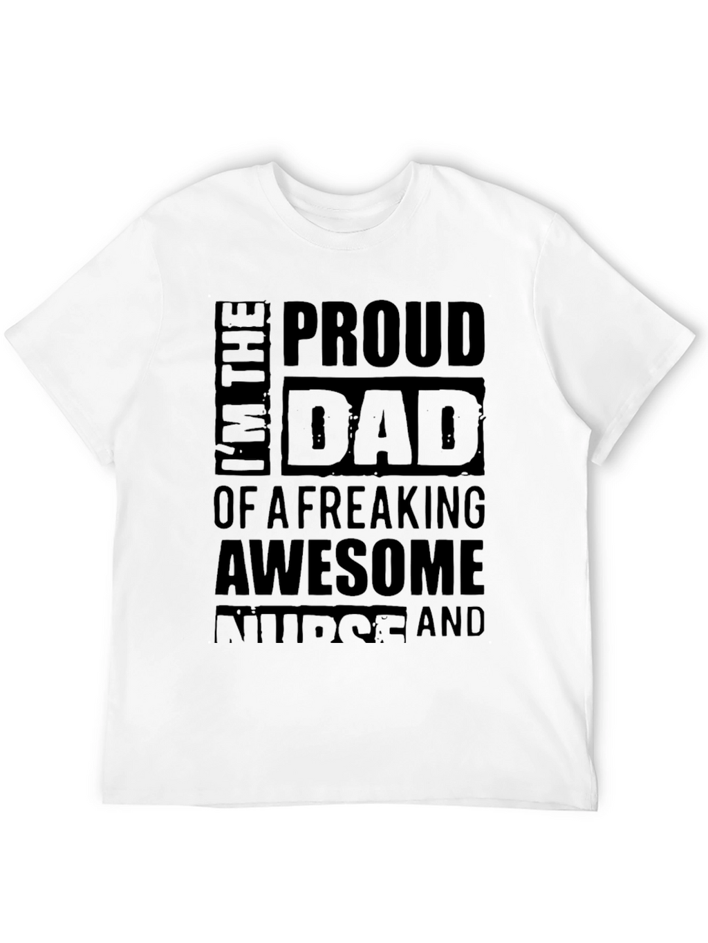 Proud Dad of an Awesome Nurse Graphic T-Shirt