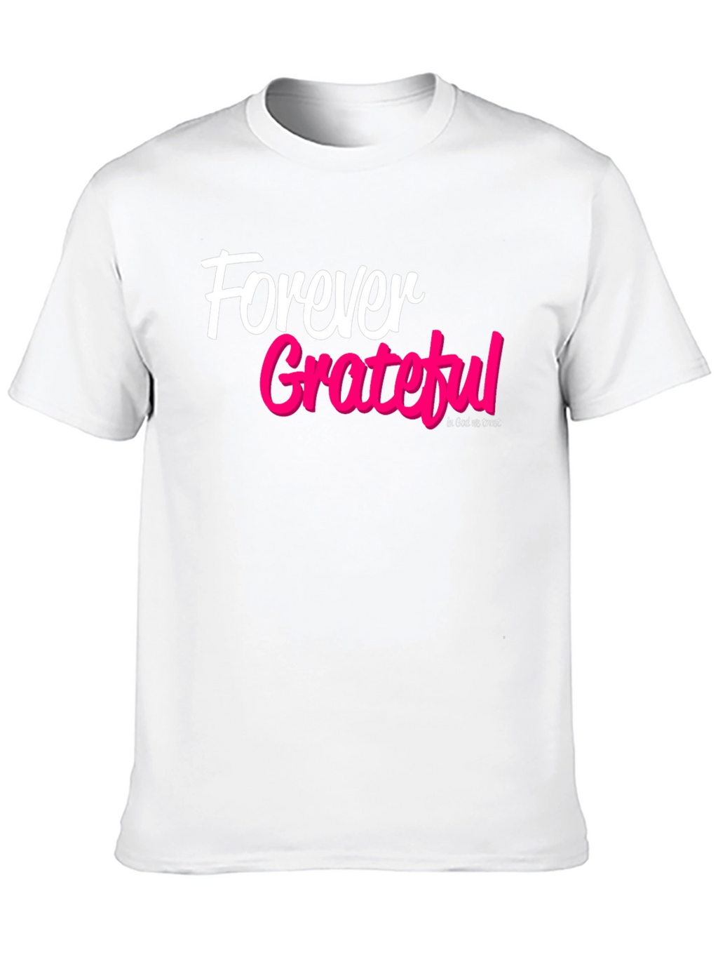 Forever Grateful Graphic Tee