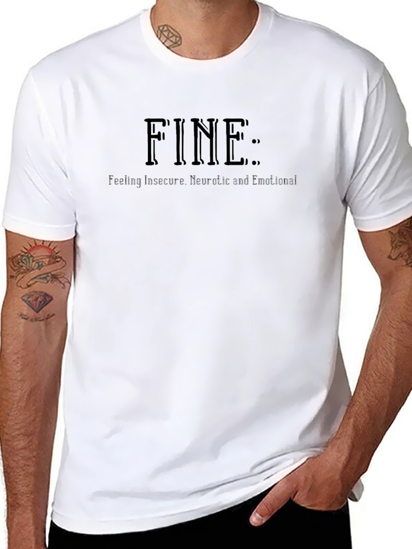 FINE: Feeling Insecure Neurotic Emotional T-Shirt