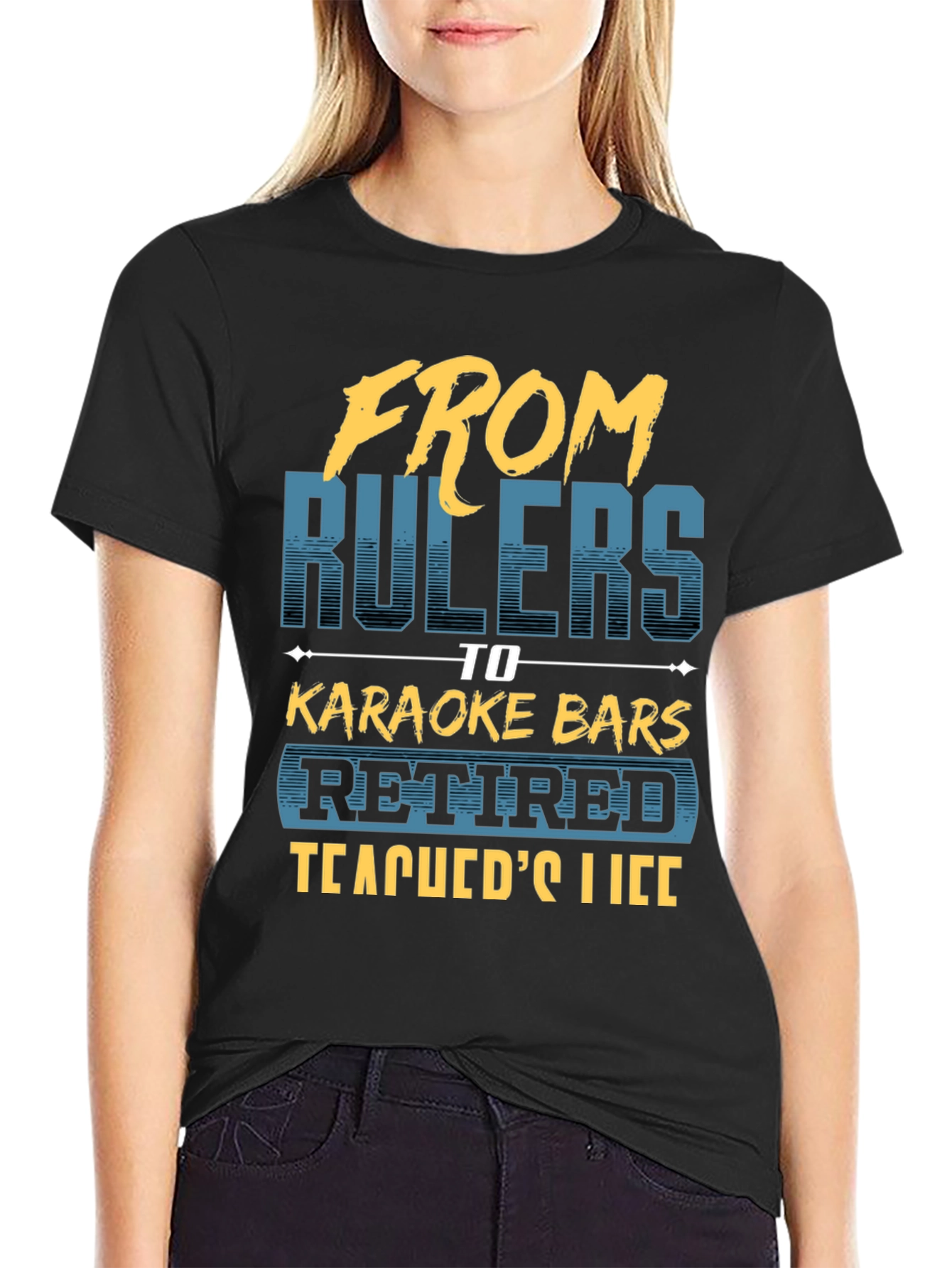 Retired Teacher T-Shirt - From Rulers to Karaoke