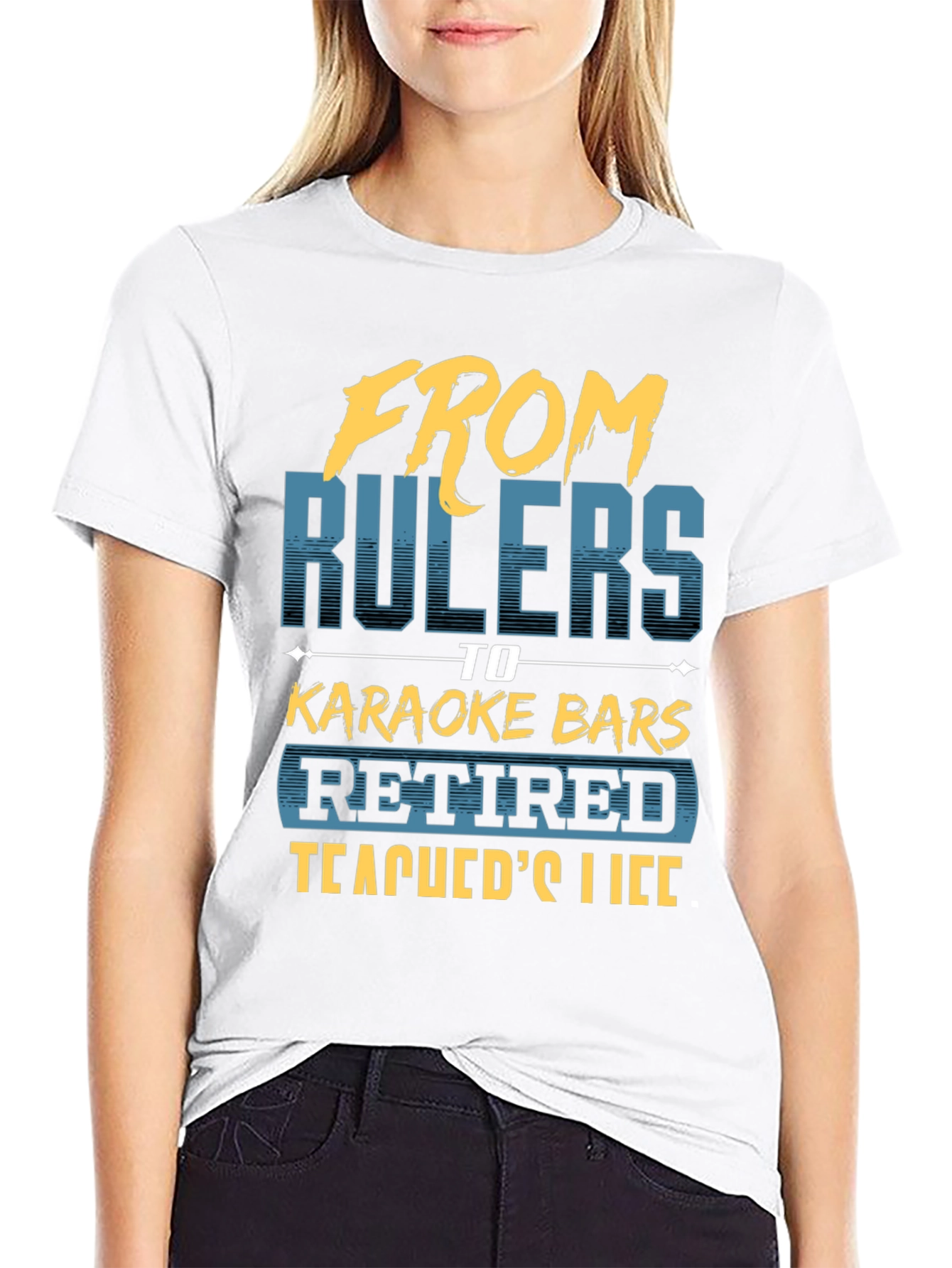 Retired Teacher T-Shirt - From Rulers to Karaoke