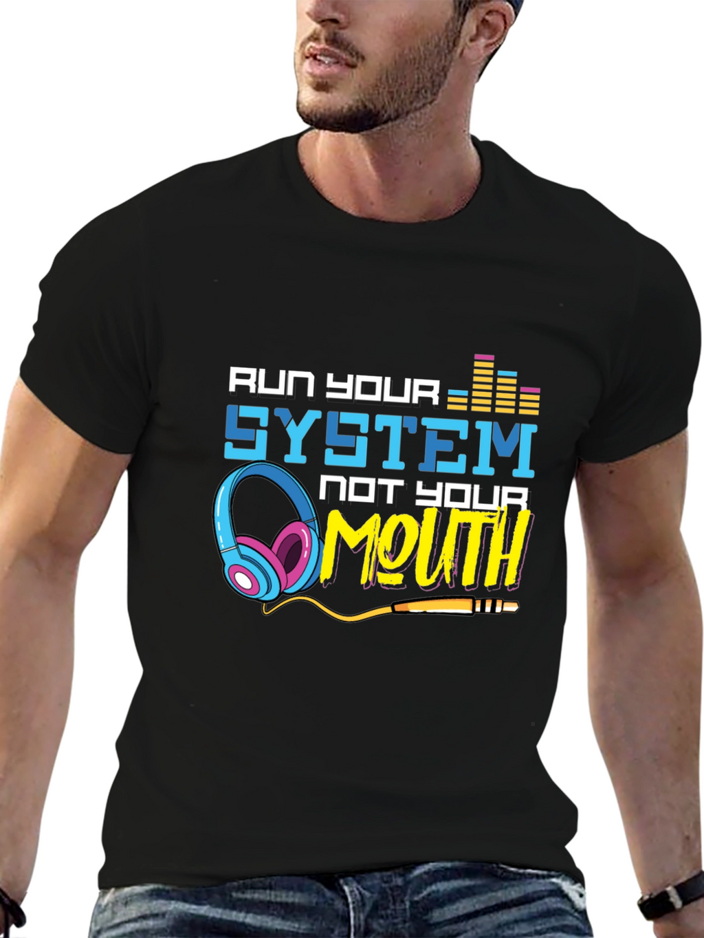 Run Your System Not Your Mouth Graphic Tee