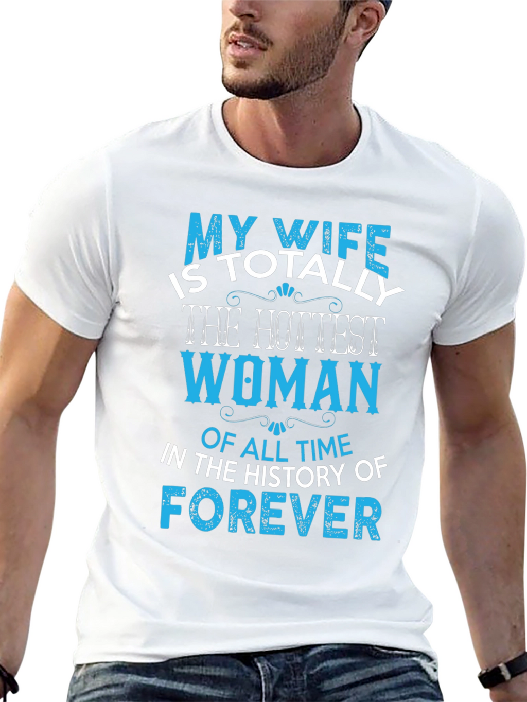 My Wife Hottest Woman T-Shirt