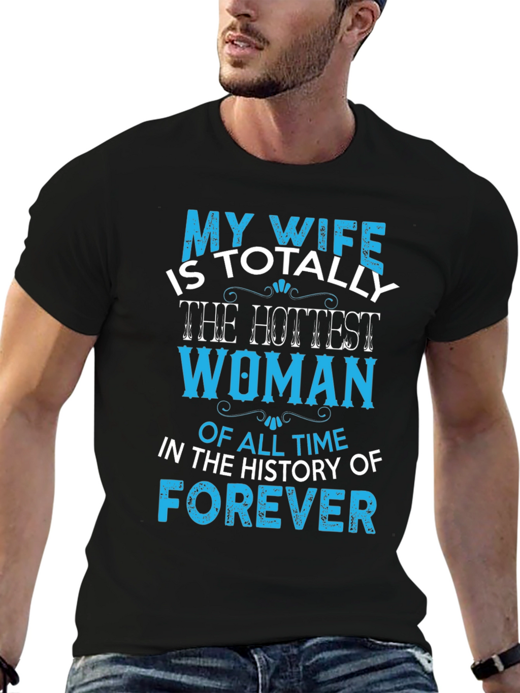 My Wife Hottest Woman T-Shirt
