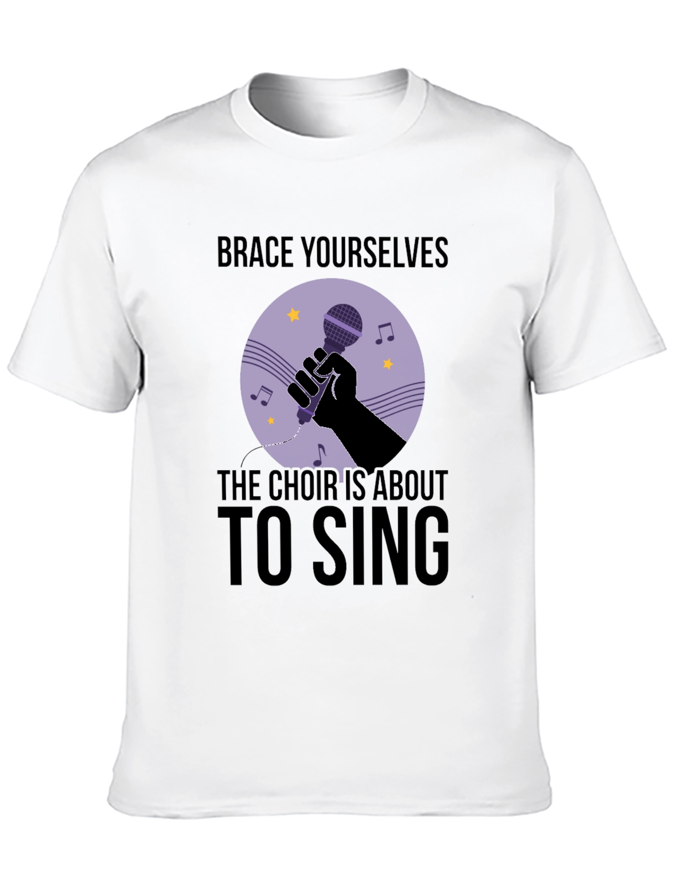 Brace Yourselves Choir Is About To Sing T-Shirt