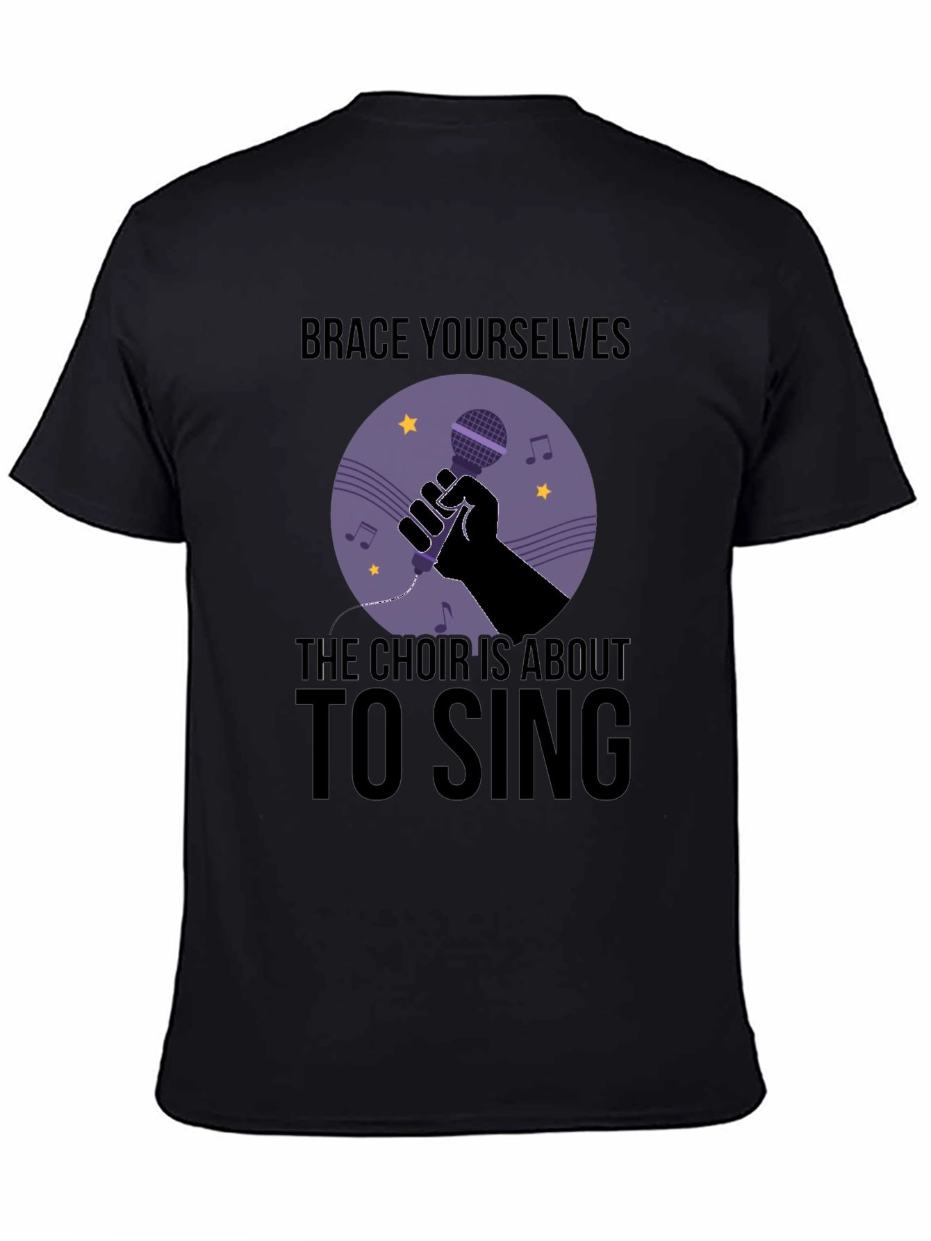 Brace Yourselves Choir Is About To Sing T-Shirt