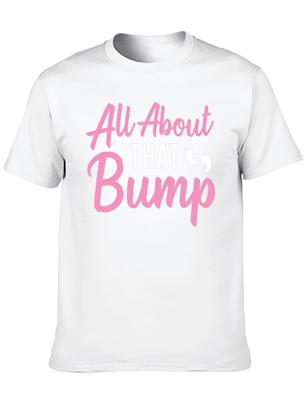 All About That Bump Pregnancy Shirt