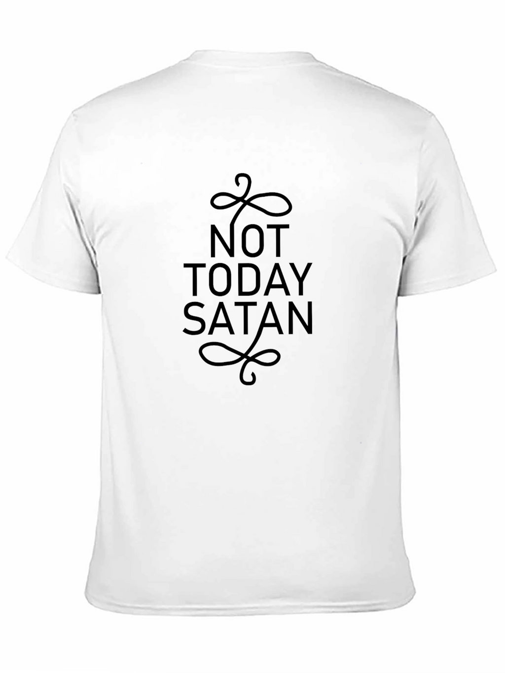 Not Today Satan T-Shirt Black Tee Graphic Print