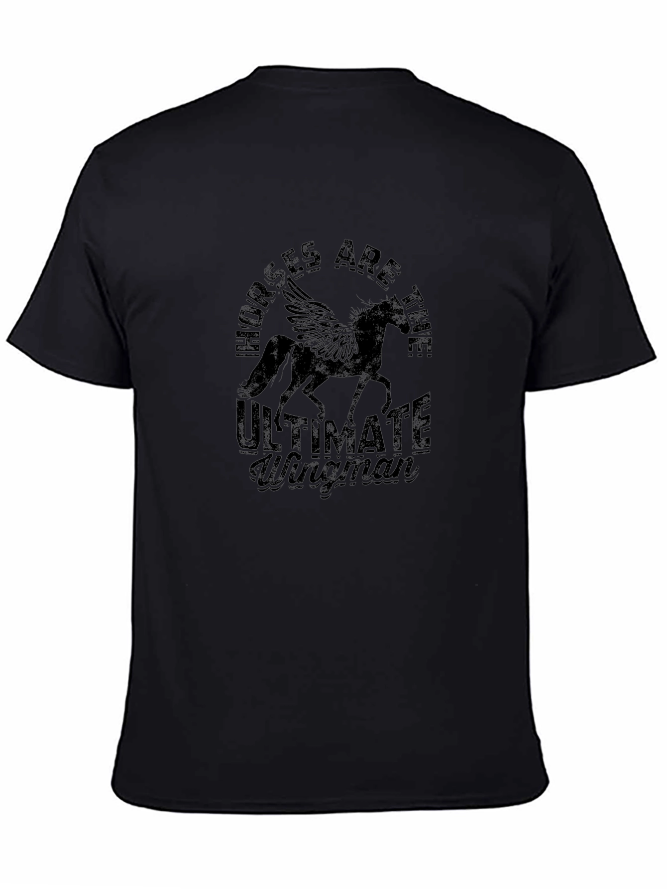 Horses Are The Ultimate Wingman Black T-Shirt