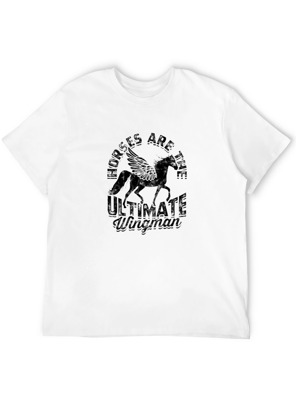 Horses Are The Ultimate Wingman Black T-Shirt