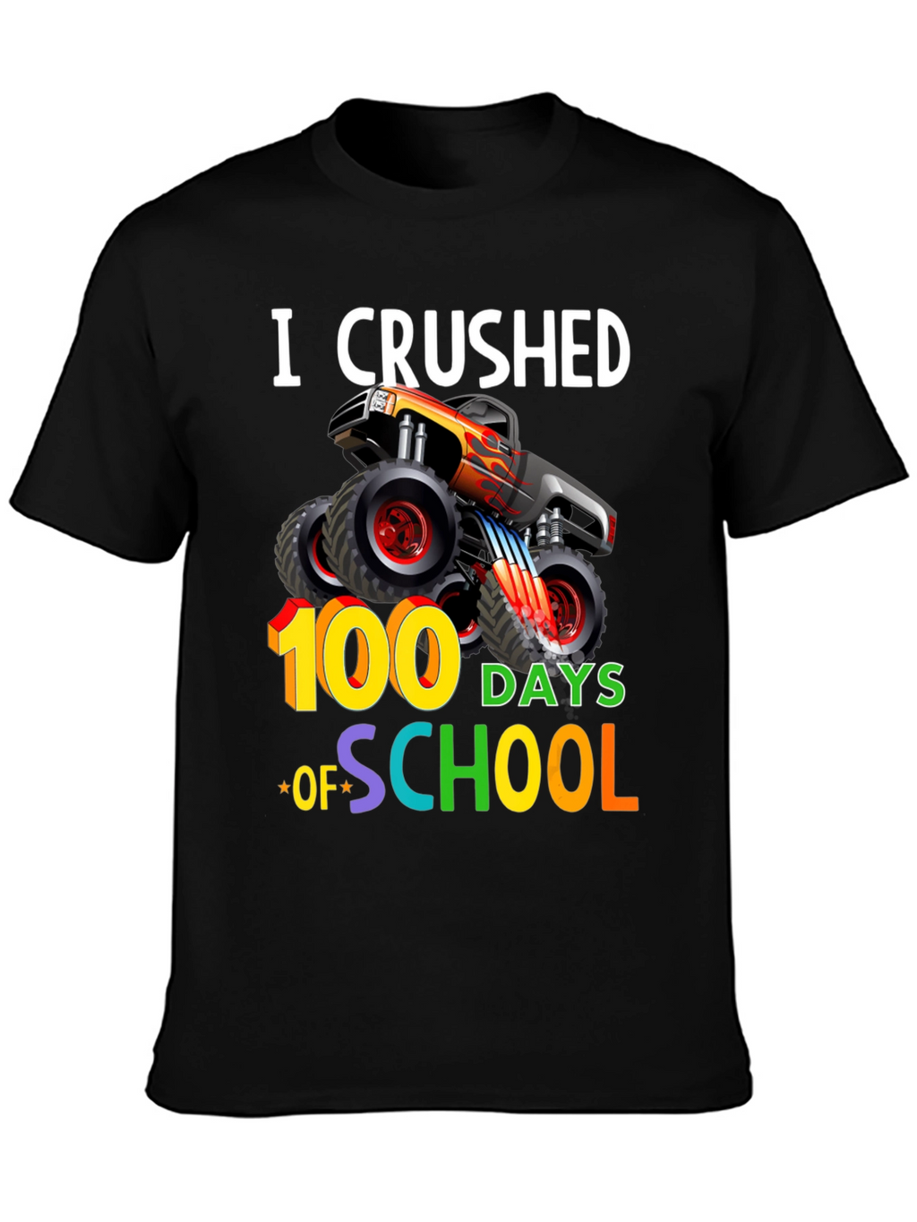 Crushed 100 Days of School Monster Truck T-Shirt