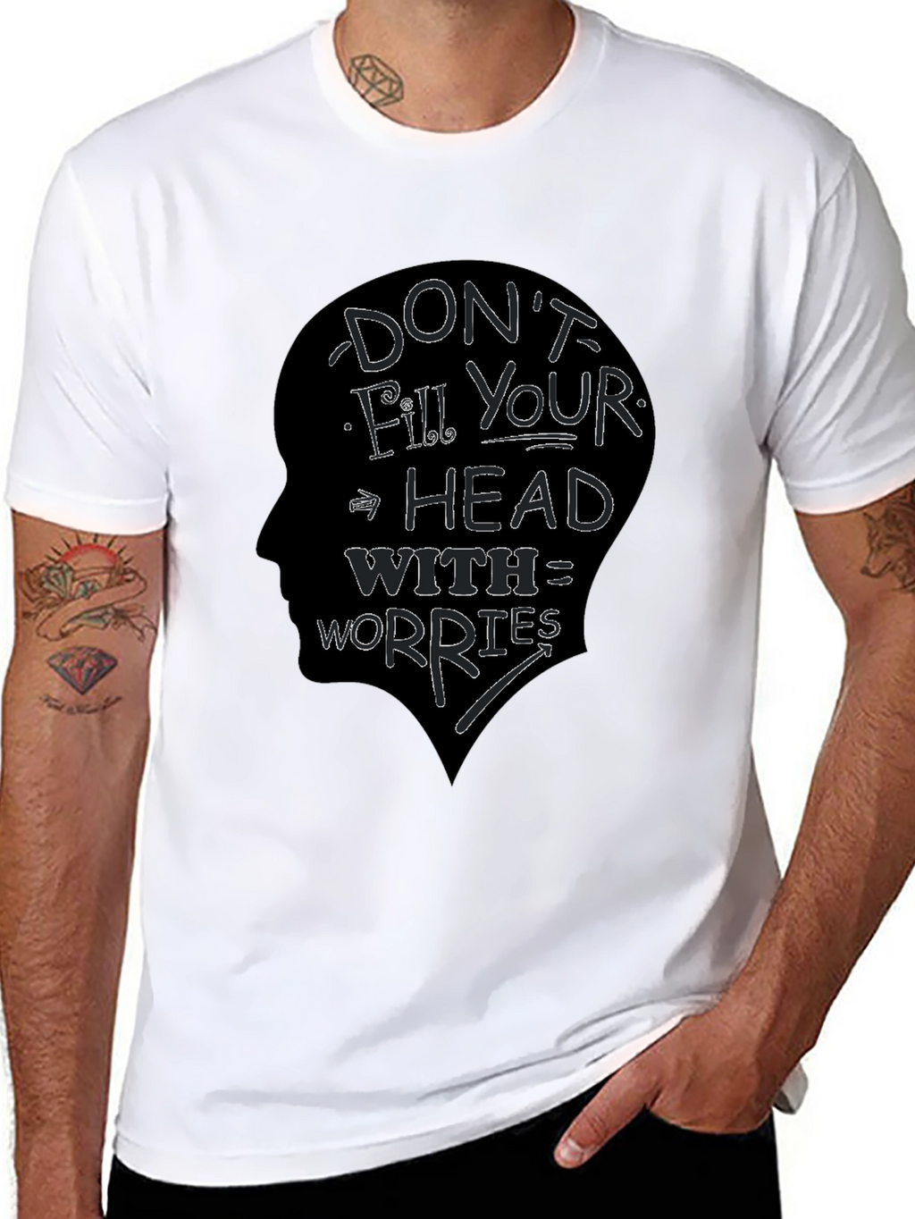 Dont Fill Your Head With Worries T-Shirt