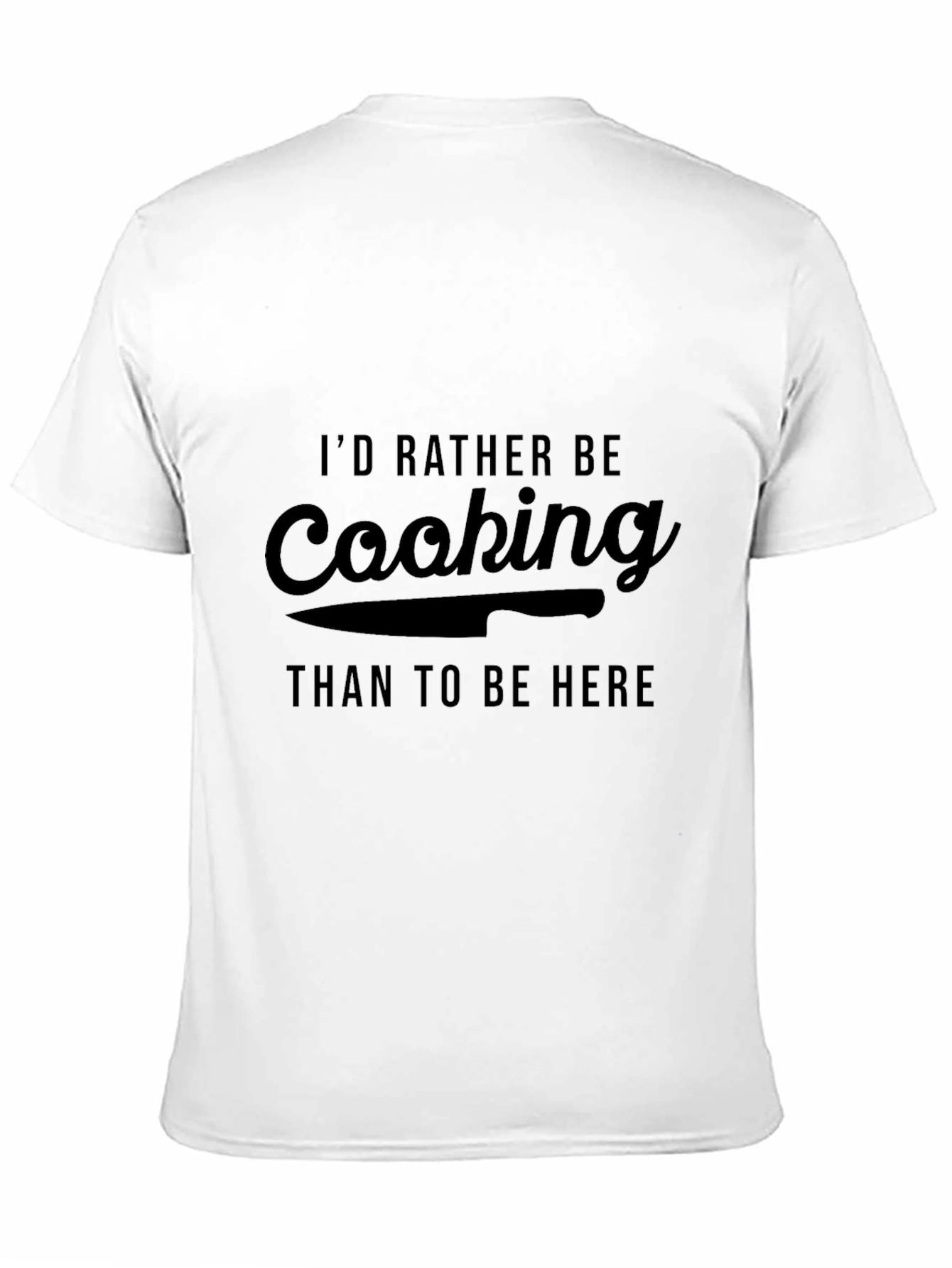 Cooking Fan T-Shirt: Id Rather Be Cooking