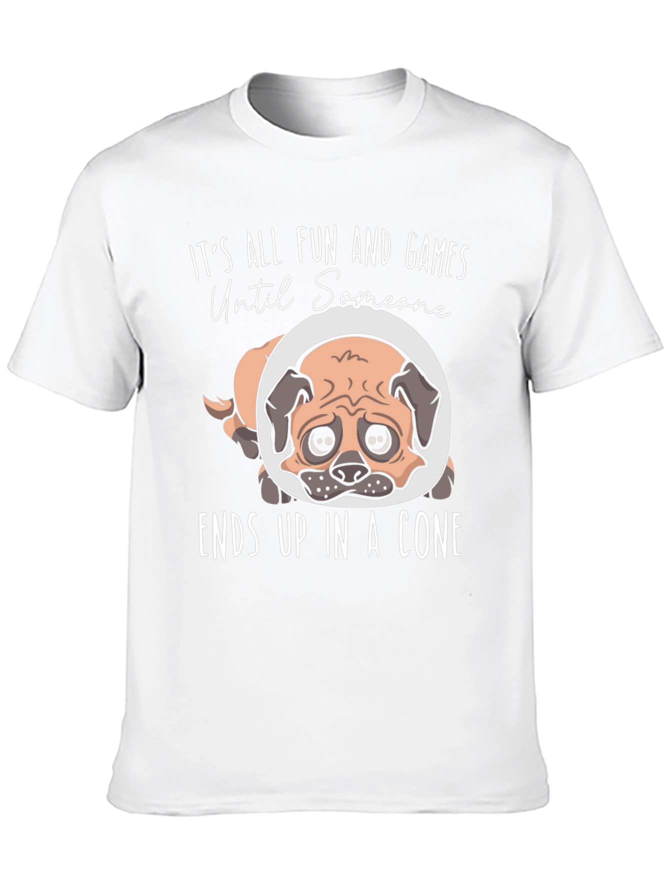 Fun and Games Pug Dog Cone T-Shirt