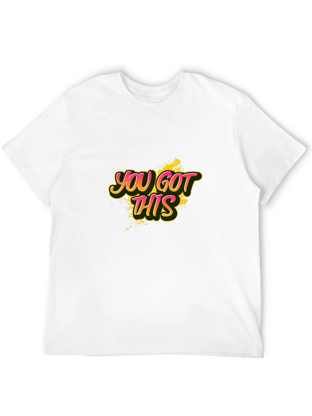 You Got This Graphic Tee - Motivational Black T-Shirt