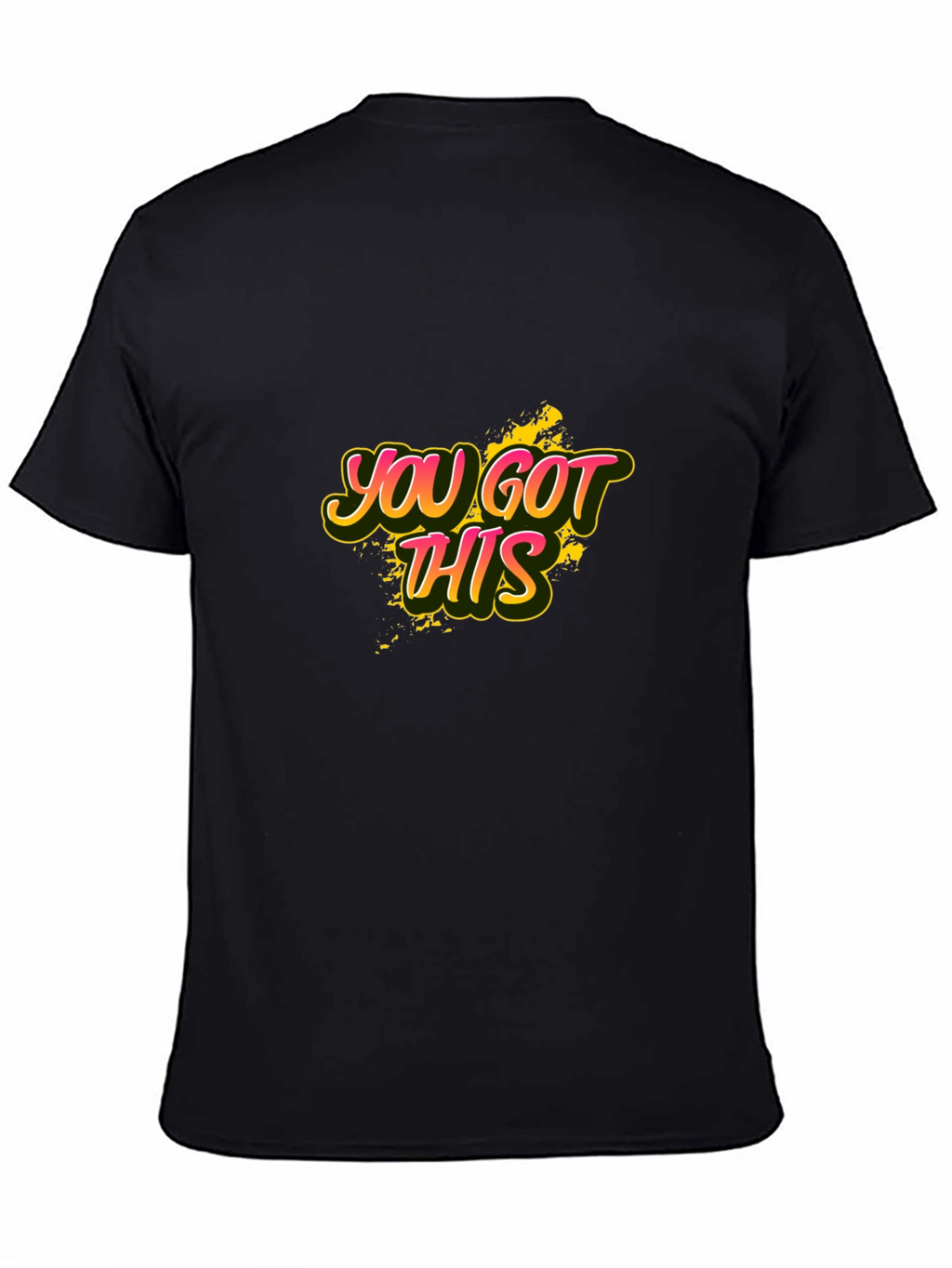 You Got This Graphic Tee - Motivational Black T-Shirt