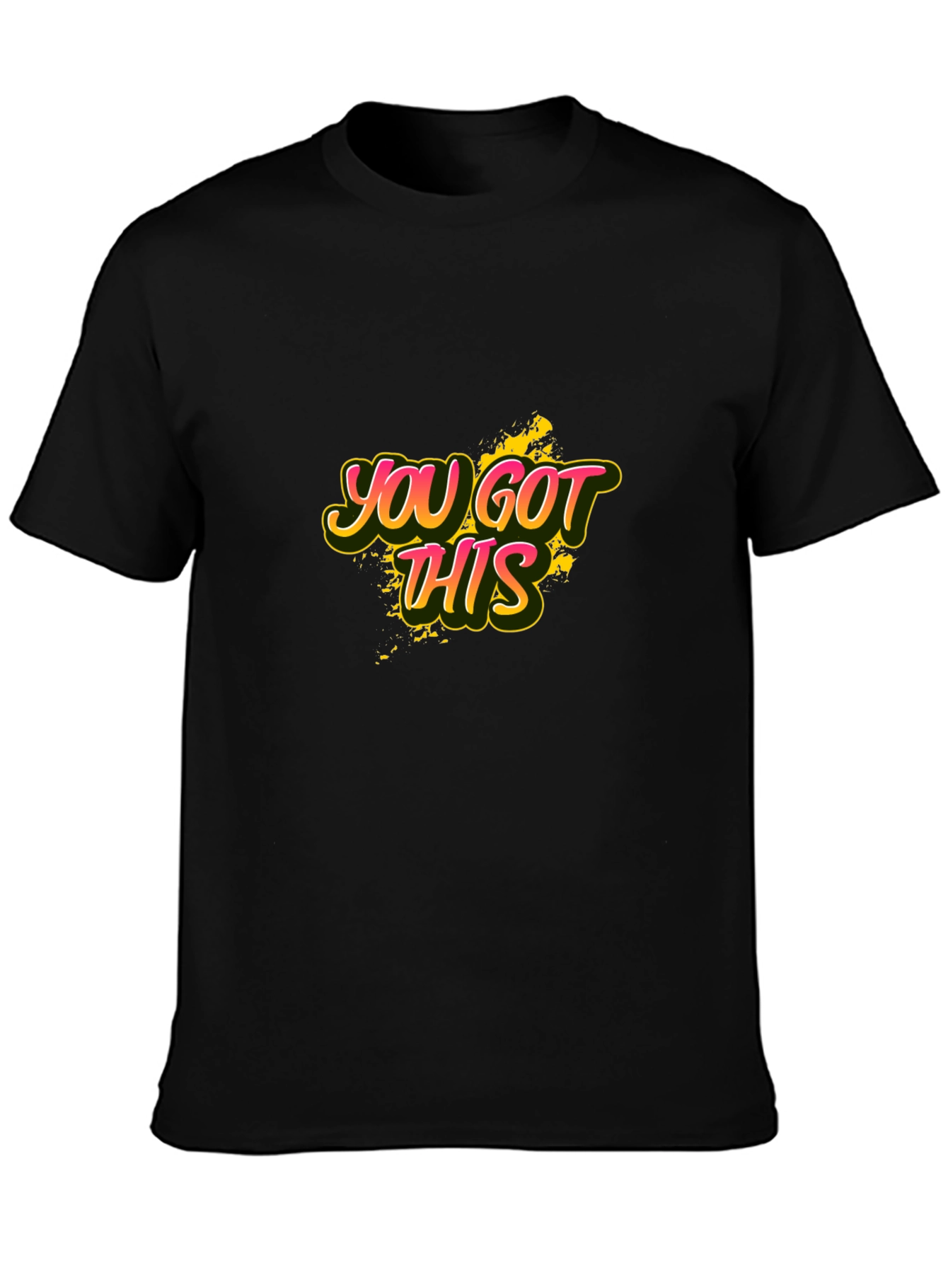 You Got This Graphic Tee - Motivational Black T-Shirt