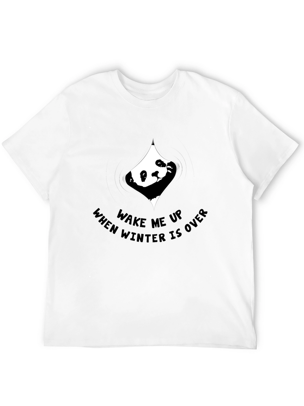 Wake Me Up Panda T-Shirt - Winter is Over