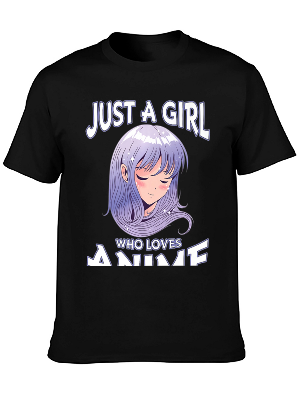 Anime Lover T-Shirt: Just A Girl Who Loves Anime