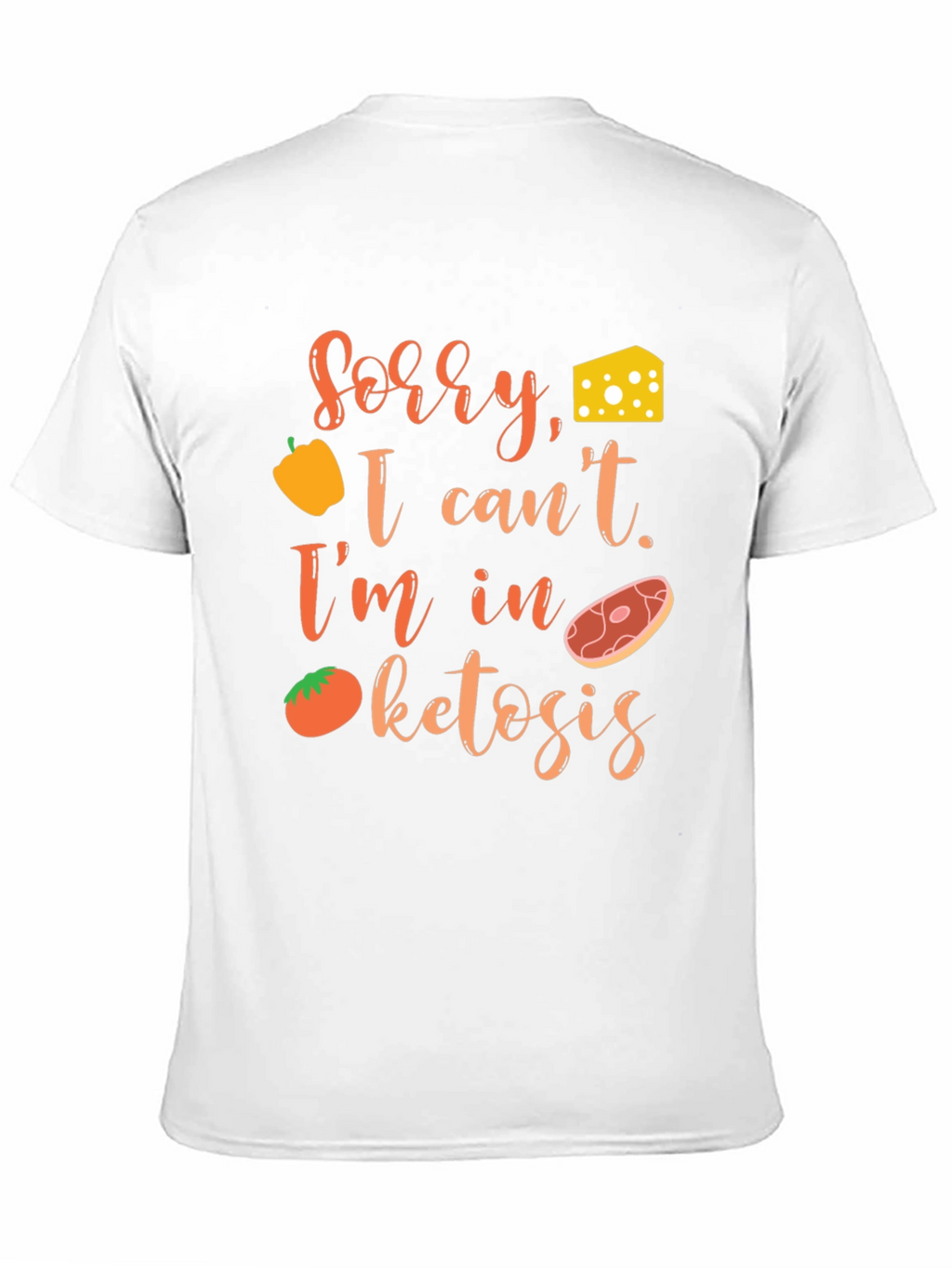 Sorry I cant. Im in Ketosis T-Shirt