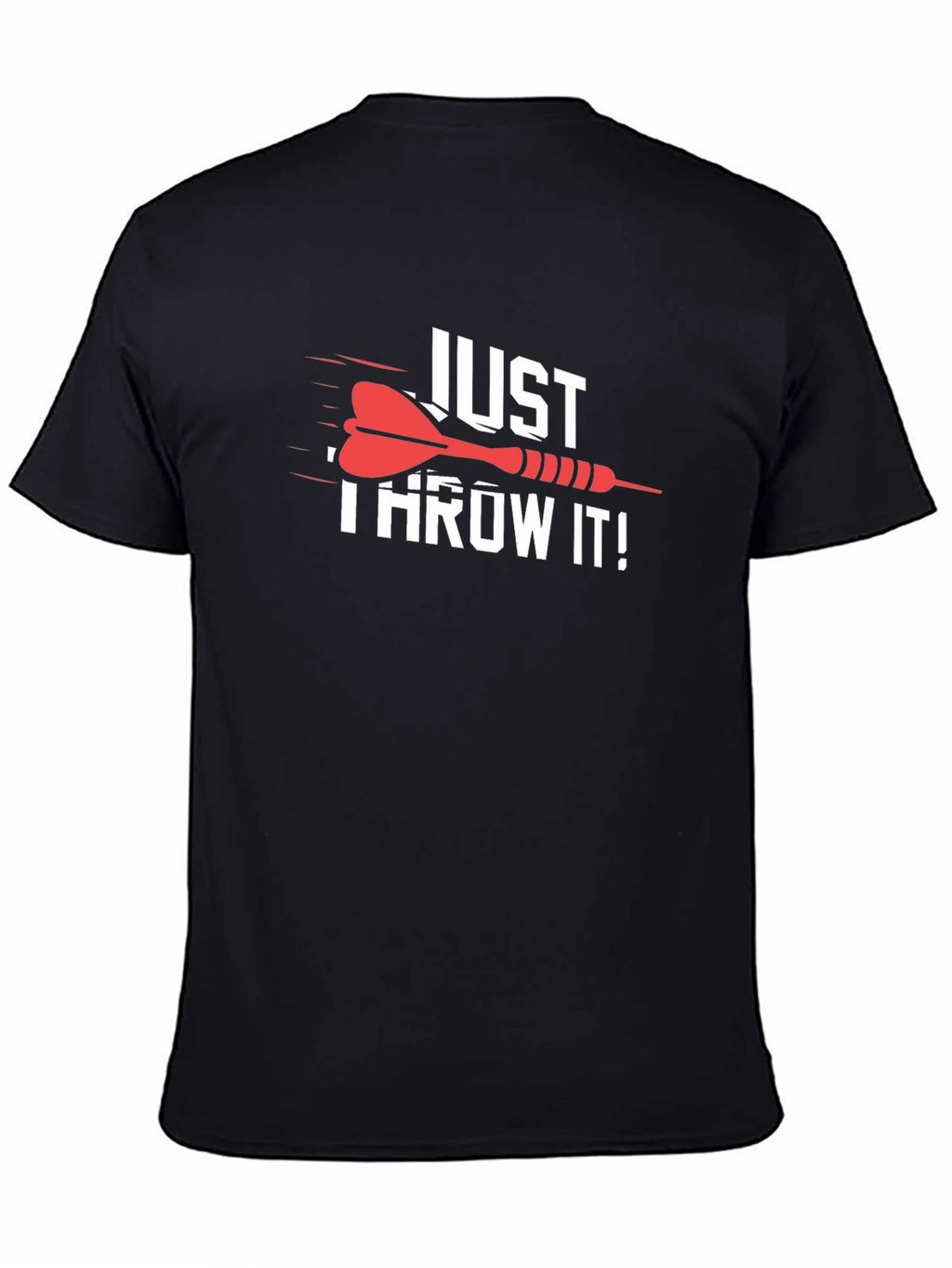 Just Throw It! Dart Graphic T-Shirt